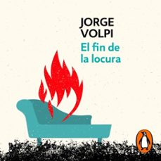 el fin de la locura (trilogia del siglo xx 2) (audiolibro)-jorge volpi-9786073821742