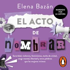 el acto de nombrar (audiolibro)-elena bazan-9786073827942