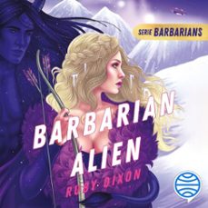 barbarian alien (audiolibro)-ruby dixon-9786073904742
