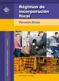 regimen de incorporacion fiscal. 2016 (ebook)-jose perez chavez-raymundo fol olguin-9786074409642
