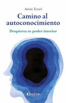 camino al autoconocimiento (ebook)-anton teruel-9786074577242