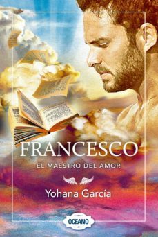 francesco: el maestro del amor (ebook)-yohana garcia-9786077353942