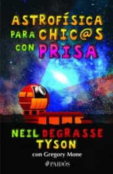 astrofisica para chic@s con prisa-9786077477242