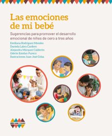 las emociones de mi bebe (ebook)-emiliana rodríguez morales-daniela labra cardero-alejandra márquez calderón-9786078797042