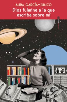 dios fulmine a la que escriba sobre mi (ebook)-aura garcia-junco-9786078895342