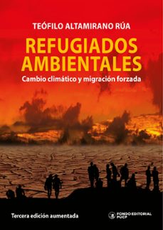 refugiados ambientales: cambio climatico y migracion forzada (ebook)-teófilo altamirano rúa-9786123179342
