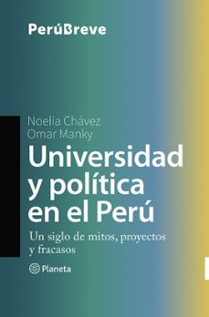 universidad y politica en el peru (ebook)-omar manky-noelia chávez-9786123198442