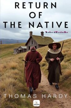 return of the native (ebook)-thomas hardy-9786253872342