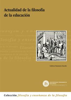 actualidad de la filosofia de la educacion (ebook)-guillermo bustamante zamudio-9786287518742