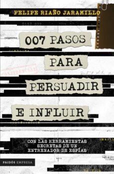 007 pasos para persuadir e influir (ebook)-felipe riaño-9786287578142