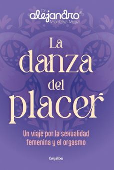 la danza del placer (ebook)-alejandro montoya-9786287649842