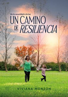 un camino de resiliencia (ebook)-viviana monzón-9786313060542
