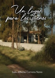 un lugar para los sueños (ebook)-luis alberto cervera novo-9786313100842