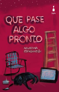 que pase algo pronto (ebook)-agustina espasandin-9786319046342