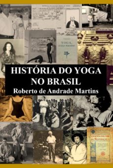 historia do yoga no brasil (ebook)-roberto de andrade martins-9786500966442