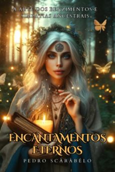 encantamentos eternos: a arte dos benzimentos e simpatias ancestrais (ebook)-pedro scäråbélo-9786501049342