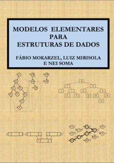 modelos elementares para estruturas de dados (ebook)-fábio carneiro mokarzel; luiz gustavo bizarro mirisola; nei yoshihiro soma-9786501231242