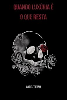 quando luxuria e o que resta (ebook)-tierno angel-9786501242842