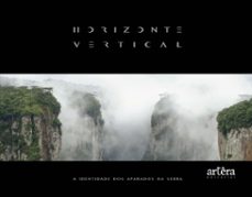 horizonte vertical: a identidade dos aparados da serra (ebook)-douglas hecher-raphael sombrio-9786525049342