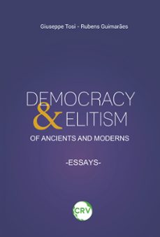 democracy &amp; elitism of ancients and moderns (ebook)-giuseppe tosi-rubens guimarães-9786525158242