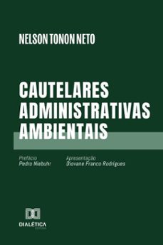 cautelares administrativas ambientais (ebook)-nelson tonon neto-9786527071242