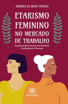 etarismo feminino no mercado de trabalho (ebook)-andrea lo buio copola-9786527091042