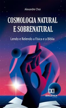 cosmologia natural e sobrenatural (ebook)-sung woo choi-9786527092742
