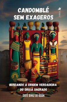 candomblé sem exageros (ebook)-doté diniz de ósùn-9786528024742