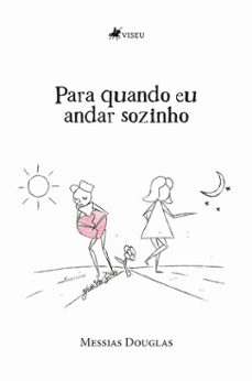 para quando eu andar sozinho (ebook)-messias douglas-9786528026142