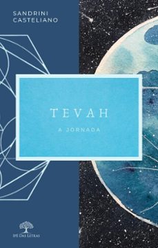 tevah - a jornada (ebook)-sandrini casteliano-9786552394842