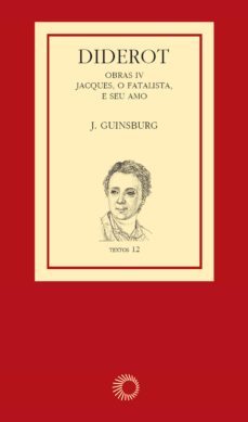 diderot: obras iv - jacques, o fatalista e seu amo (ebook)-denis diderot-9786555050042