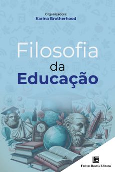 filosofia da educaço (ebook)-karina brotherhood-9786556753942