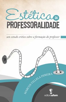 estetica da professoralidade (ebook)-marcos villela pereira-9786557161142
