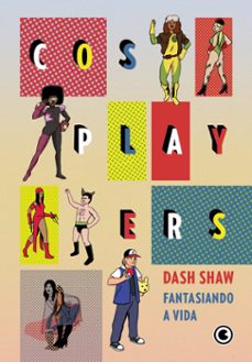 cosplayers  fantasiando a vida (ebook)-dash shawn-9786558033042