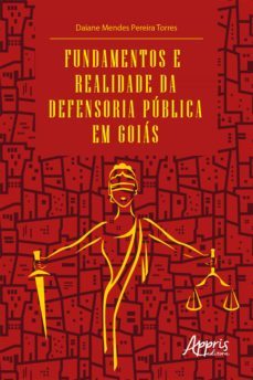 fundamentos e realidade da defensoria publica em goias (ebook)-daiane mendes pereira torres-9786558207542