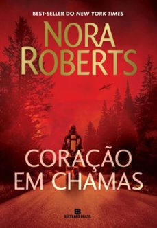 coraço em chamas (ebook)-nora roberts-9786558384342