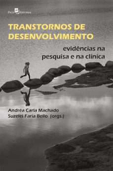 transtornos de desenvolvimento (ebook)-andréa carla machado-suzelei faria bello-9786558401742