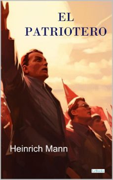 el patriotero - heinrich mann (ebook)-heinrich mann-9786558949442