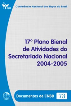 17º plano bienal de atividades do secretariado nacional 2004-2005 - documentos da cnbb 73 - digital (ebook)-conferência nacional dos bispos do brasil-9786559753642