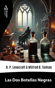 las dos botellas negras (ebook)-h.p. lovecraft-wilfred blanch talman-9786561333542