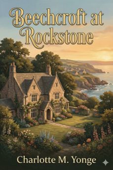 beechcroft at rockstone (ebook)-charlotte m. yonge-9786726553242