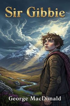 sir gibbie (ebook)-george macdonald-9786726556342