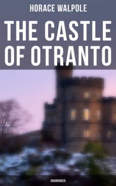the castle of otranto (unabridged) (ebook)-horace walpole-9788027247042