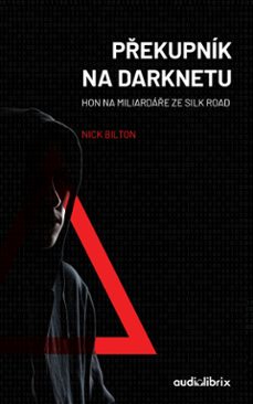 pekupnik na darknetu (ebook)-nick bilton-9788090788442