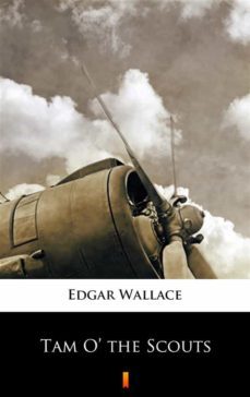 tam o the scouts (ebook)-edgar wallace-9788381480642