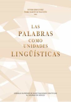 las palabras como unidades linguisticas (ebook)-esther hernandez-9788400106942
