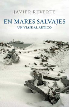 en mares salvajes: un viaje al artico-9788401347542