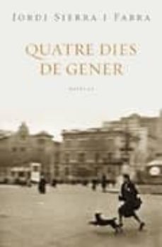 quatre dies de gener-jordi sierra i fabra-9788401387142
