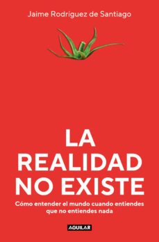 la realidad no existe (ebook)-jaime rodriguez de santiago-9788403523142