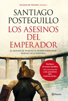 los asesinos del emperador (trilogia de trajano 1)-santiago posteguillo-9788408013242